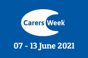 Carers Week 2021 - 7 to 13 June